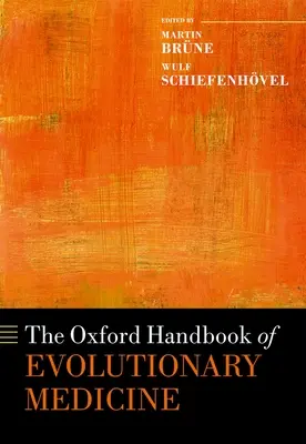 Oxfordská príručka evolučnej medicíny - The Oxford Handbook of Evolutionary Medicine