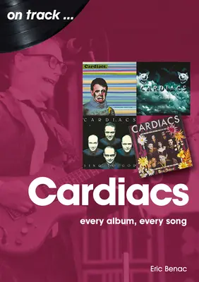 The Cardiacs: Každý album, každá pieseň - The Cardiacs: Every Album, Every Song