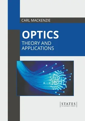 Optika: Teória a aplikácie - Optics: Theory and Applications