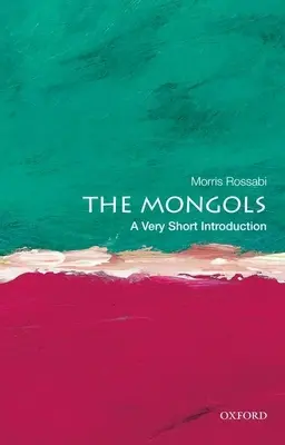 Mongoli: Veľmi stručný úvod - The Mongols: A Very Short Introduction