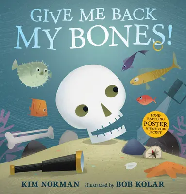 Vráť mi moje kosti! - Give Me Back My Bones!