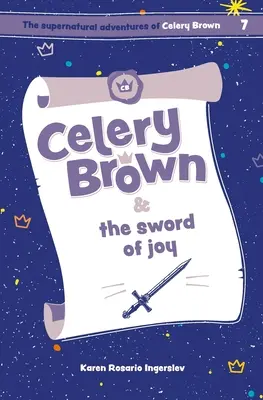 Celery Brownová a meč radosti - Celery Brown and the sword of joy