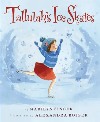 Tallulahine korčule - Tallulah's Ice Skates