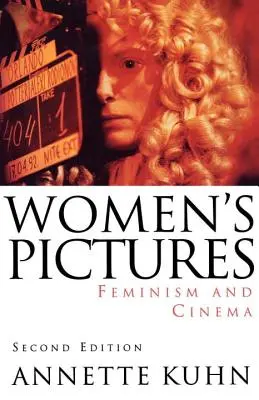 Snímky žien: Feminizmus a kinematografia - Women's Pictures: Feminism & Cinema