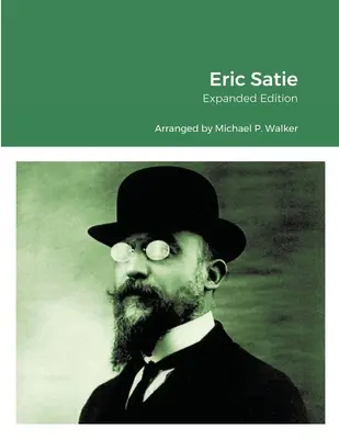 Eric Satie: Rozšírené vydanie - Eric Satie: Expanded Edition