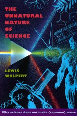 Neprirodzená povaha vedy - Unnatural Nature of Science