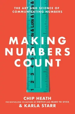 Počítanie s číslami: Umenie a veda komunikovať s číslami - Making Numbers Count: The Art and Science of Communicating Numbers