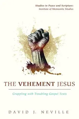 Vehementný Ježiš - The Vehement Jesus