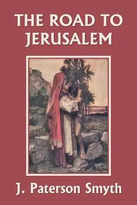 Keď prišiel Kristus - cesta do Jeruzalema (Yesterday's Classics) - When the Christ Came-The Road to Jerusalem (Yesterday's Classics)