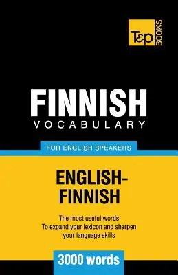 Fínska slovná zásoba pre anglicky hovoriacich - 3000 slov - Finnish vocabulary for English speakers - 3000 words
