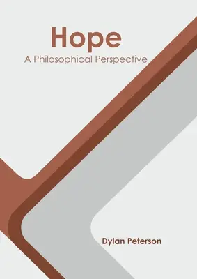 Nádej: filozofická perspektíva - Hope: A Philosophical Perspective
