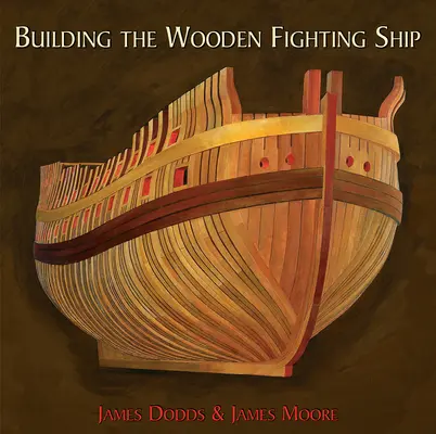 Stavba drevenej bojovej lode - Building the Wooden Fighting Ship
