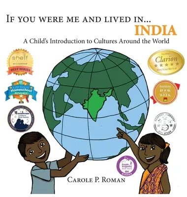 Keby si bol mnou a žil v... Indii: a žil by som v Indii, keby som bol dieťa a žil by som v Indii, keby som bol dieťa a žil by som v Indii. - If You Were Me and Lived in...India: A Child's Introduction to Cultures Around the World