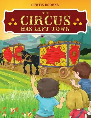 Cirkus opustil mesto - The Circus Has Left Town