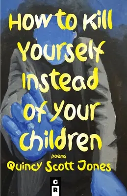 Ako zabiť seba namiesto svojich detí - How to Kill Yourself Instead of Your Children