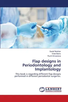 Návrhy chlopní v parodontológii a implantológii - Flap designs in Periodontology and Implantology