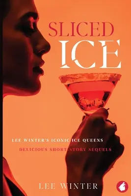 Krájaný ľad: Ikonické ľadové kráľovné Lee Wintera - Sliced Ice: Lee Winter's Iconic Ice Queens