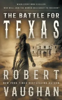 Bitka o Texas - The Battle for Texas