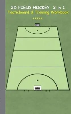 3D pozemný hokej 2 v 1 taktická tabuľka a tréningová kniha: Taktika/stratégia/cvičenia pre trénera/trénerov, zošit, tréning, cvičenie, cvičenia, cvičenia, - 3D Field Hockey 2 in 1 Tacticboard and Training Book: Tactics/strategies/drills for trainer/coaches, notebook, training, exercise, exercises, drills,