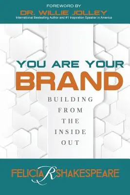Ty si tvoja značka: Budovanie zvnútra von - You Are Your Brand: Building From The Inside Out