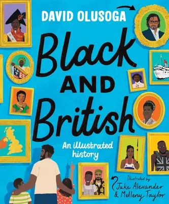 Čierna a britská: Ilustrovaná história - Black and British: An Illustrated History