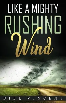 Ako silný nárazový vietor - Like a Mighty Rushing Wind