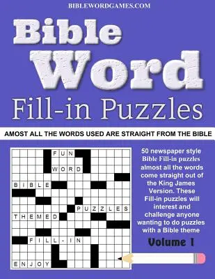 Biblické slovné doplňovačky Vol.1: Zábavné doplňovačky so slovami z Biblie - Bible Word Fill-in Puzzles Vol.1: Fun Fill-in Word puzzles with words out of the Bible