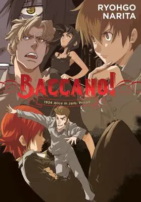 Baccano!, zv. 8 (Light Novel): 1934 Alica vo väzení: Väznica: - Baccano!, Vol. 8 (Light Novel): 1934 Alice in Jails: Prison