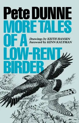 Ďalšie príbehy nízkopríjmového vtáčika - More Tales of a Low-Rent Birder