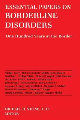 Základné dokumenty o hraničných poruchách: Sto rokov na hranici - Essential Papers on Borderline Disorders: One Hundred Years at the Border