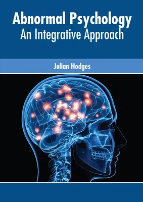 Abnormálna psychológia: Publikácia: Psychológia v psychológii: Integratívny prístup - Abnormal Psychology: An Integrative Approach
