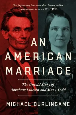 Americké manželstvo - Nevypovedaný príbeh Abrahama Lincolna a Mary Toddovej - American Marriage - The Untold Story of Abraham Lincoln and Mary Todd