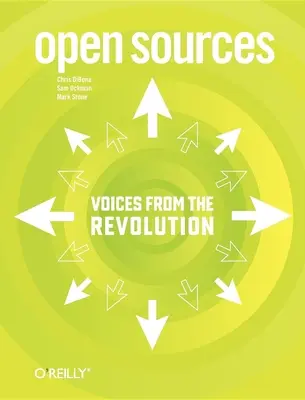 Otvorené zdroje: Hlasy z revolúcie otvorených zdrojov - Open Sources: Voices from the Open Source Revolution