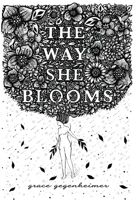 Spôsob, akým kvitne - The Way She Blooms