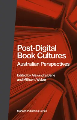 Postdigitálne knižné kultúry: Austrálske perspektívy - Post-Digital Book Cultures: Australian Perspectives