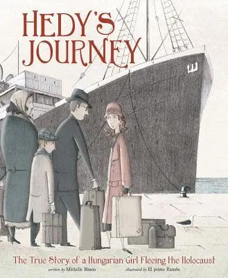 Hedyina cesta: Pravdivý príbeh maďarského dievčaťa, ktoré uteká pred holokaustom - Hedy's Journey: The True Story of a Hungarian Girl Fleeing the Holocaust