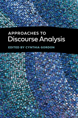 Prístupy k analýze diskurzu - Approaches to Discourse Analysis