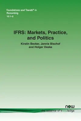 Ifrs: Vydavateľstvo Ifrs: Trhy, prax a politika: Vydavateľstvo Ifrs: Trhy, prax a politika - Ifrs: Markets, Practice, and Politics
