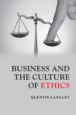 Podnikanie a etická kultúra - Business and the Culture of Ethics