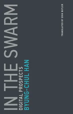 V húfe: Digitálne perspektívy - In the Swarm: Digital Prospects