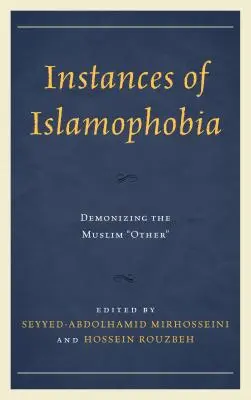 Prípady islamofóbie: démonizácia moslimského iného - Instances of Islamophobia: Demonizing the Muslim Other
