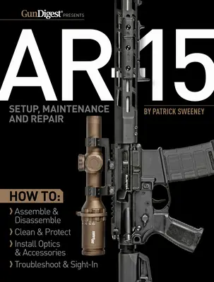 Nastavenie, údržba a opravy Ar-15 - Ar-15 Setup, Maintenance and Repair