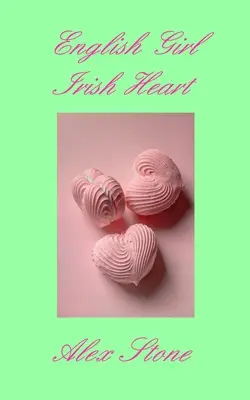 Anglické dievča Írske srdce - English Girl Irish Heart