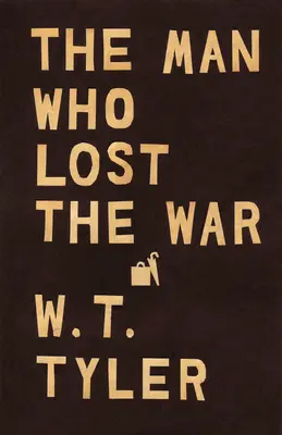 Muž, ktorý prehral vojnu - The Man Who Lost the War