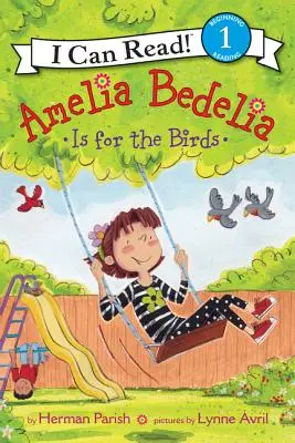Amelia Bedelia je pre vtáky - Amelia Bedelia Is for the Birds