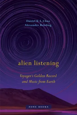 Počúvanie cudzincov: Zlatý záznam Voyageru a hudba zo Zeme - Alien Listening: Voyager's Golden Record and Music from Earth