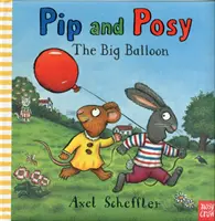 Pip a Posy: Veľký balón (Reid Camilla (riaditeľka redakcie)) - Pip and Posy: The Big Balloon (Reid Camilla (Editorial Director))