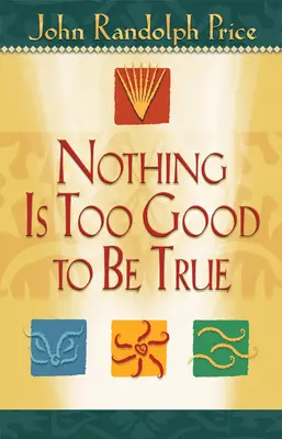 Nič nie je príliš dobré na to, aby to bola pravda - Nothing Is Too Good to Be True
