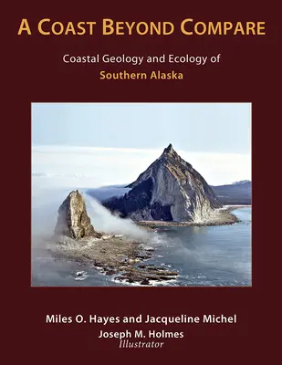 Pobrežie, ktoré sa nedá porovnať: Pobrežná geológia a ekológia južnej Aljašky - A Coast Beyond Compare: Coastal Geology and Ecology of Southern Alaska