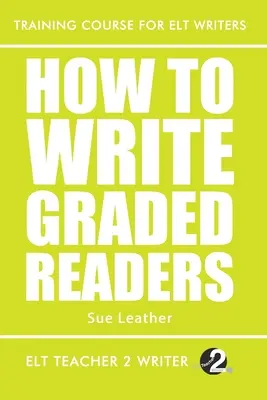 Ako písať hodnotené čítanky - How To Write Graded Readers